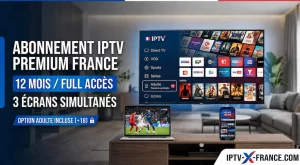 Abonnement IPTV Adulte France 3 Écrans 12 Mois