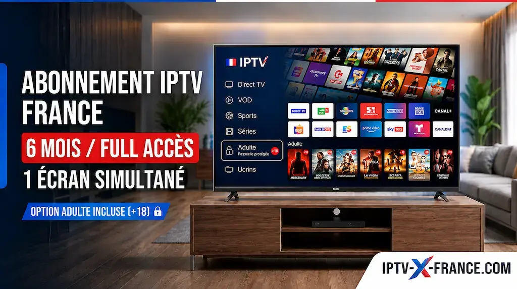 Abonnement IPTV Adulte France 6 Mois